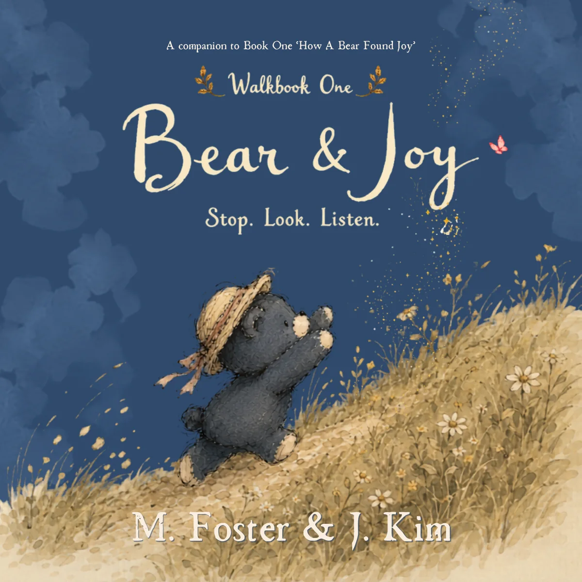 Walkbook One: Bear & Joy — Stop. Look. Listen.